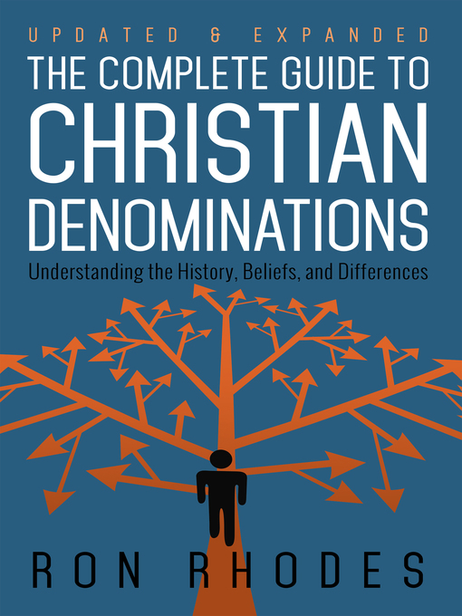 Title details for The Complete Guide to Christian Denominations by Ron Rhodes - Wait list